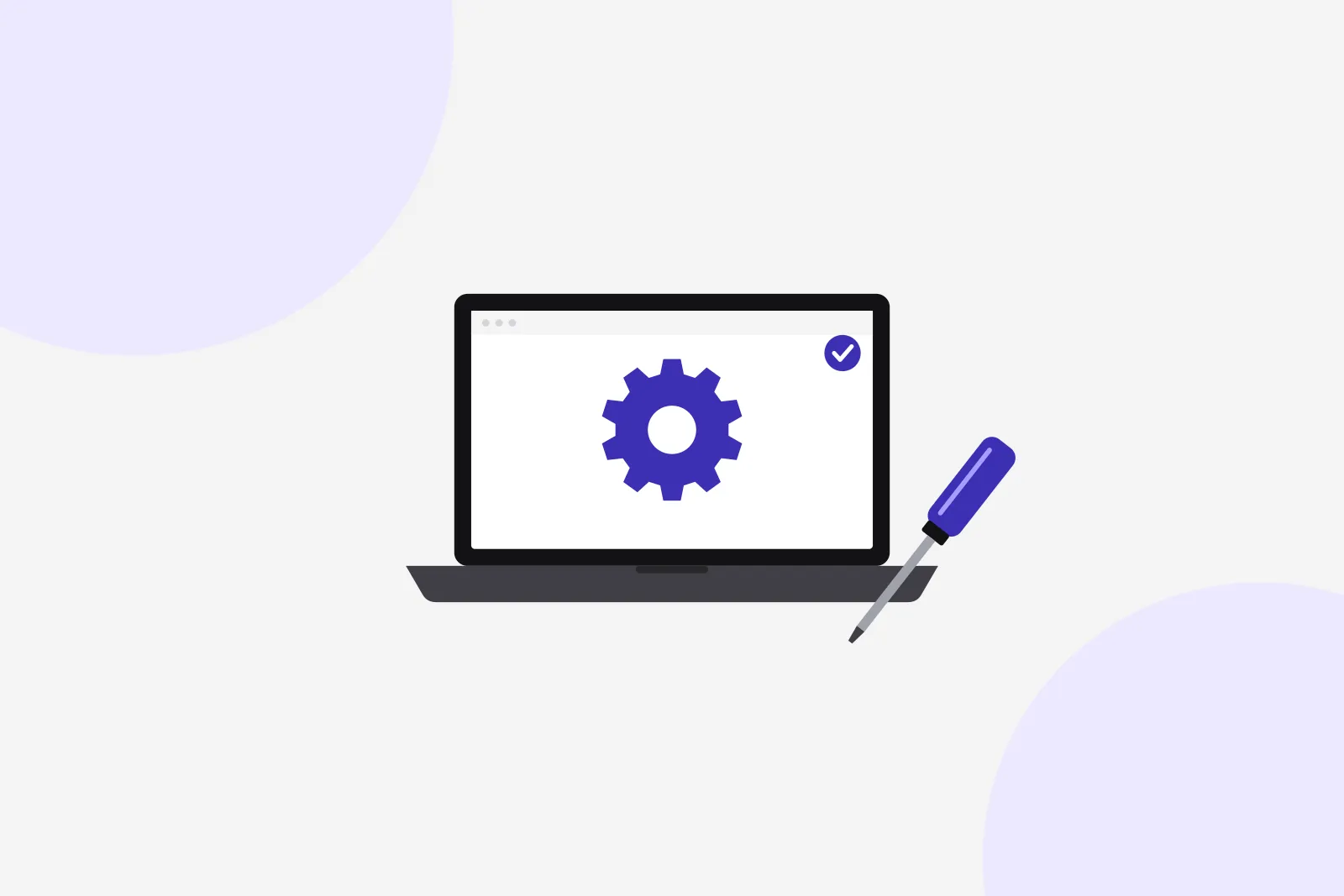 Illustration: Laptop mit Zahnrad und Häkchen auf dem Bildschirm, daneben ein Schraubendreher